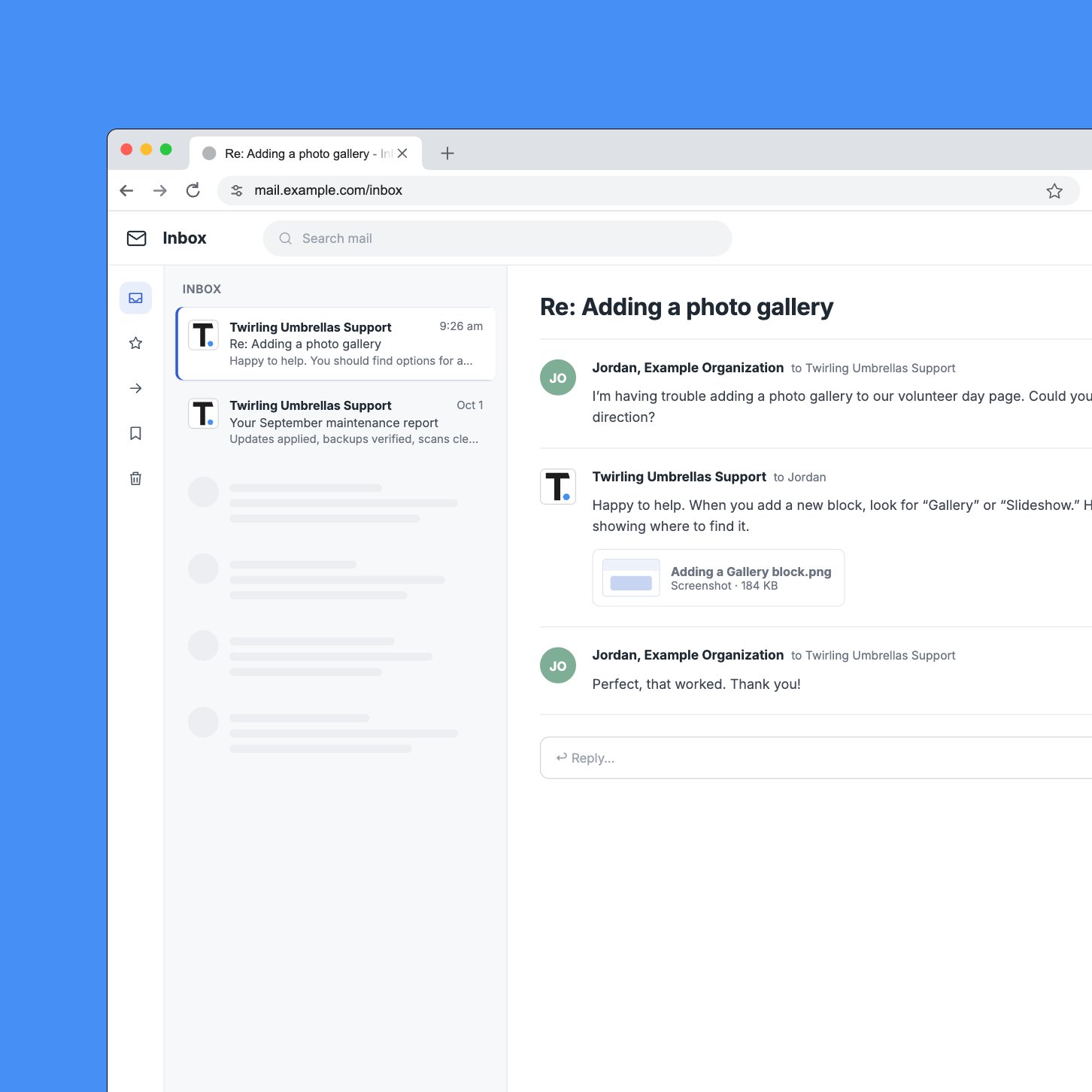 An email thread where a client asks how to add a photo gallery, our support team answers with a screenshot, and the client says it worked, with the monthly maintenance report below in the inbox.
