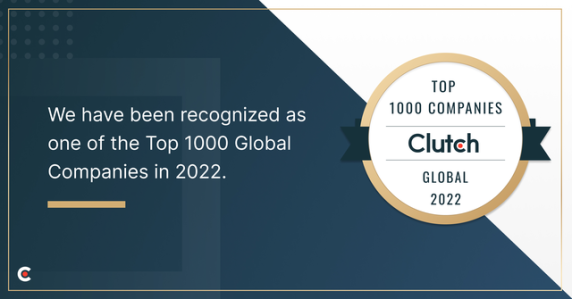 Clutch badge with the text "We have been recognized as one of the Top 1000 Global Companies in 2022