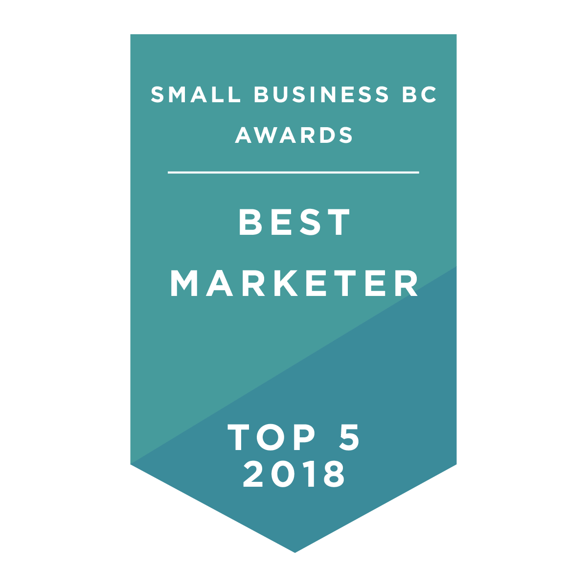 Teal badge for the Small Business BC Awards with the text “Best Marketer - Top 5 2018.”